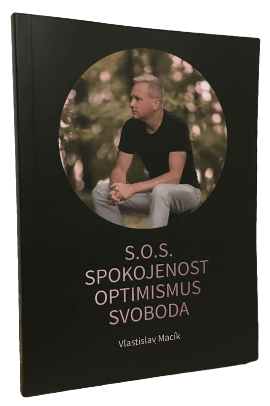 obálka motivační knihy S.O.S. - Spokojenost, Optimismus, Svoboda, Vlastislav Macík, tištěná kniha, e-kniha, audiokniha